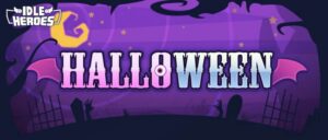 Idle Heroes Unleashes Ghoulishly Grand Halloween Event: A Deep Dive into Rewards and Strategic Value